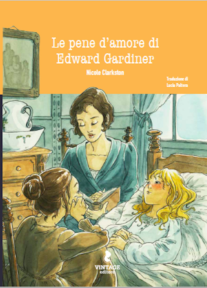 Le pene d'amore di Edward Gardiner, Nicole Clarkston, Vintage Editore
